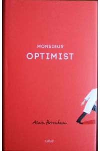 Monsieur Optimist.   - Aus dem Franz. von Tanja Graf und Helmut Moysich.