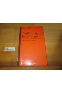 Einführung in die Logik : Argumentation und Folgerung.   - Kolleg Philosophie