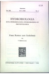 Franz Ruttner zum Gedächtnis;  - Separatum aus: Vol. XX. No. 2 Hydrobiologia, Acta Hydrobiologica Hydrographica et Protistologica;