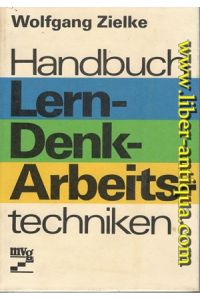 Handbuch Lern-, Denk-, Arbeitstechniken