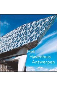 Havenhuis Antwerpen. Zaha Hadid Architects. Met gratis postkaart !