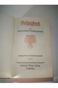 Gesangbuch der Evangelischen Brüdergemeine / ausgegeben im Erinnerungsjahr 1927