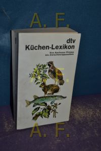 dtv-Küchen-Lexikon : von Aachener Printen bis Zwischenrippenstück.   - Ill. von Peter Schimmel / dtv , 10468