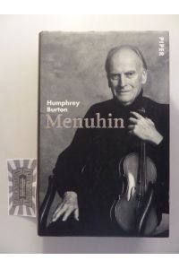 Menuhin - Die Biographie.