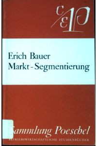Markt-Segmentierung.   - Sammlung Poeschel ; (P 86)