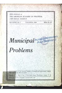 Municipal Problems;  - The Annals of the American Academy fo Political and Social Science, Vol. XXVIII, No. 3;