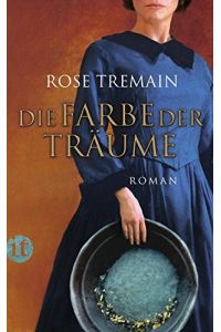 Die Farbe der Träume : Roman.   - Aus dem Engl. von Christel Dormagen / Insel-Taschenbuch ; 4002