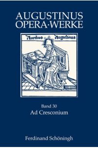 Ad Cresconium - An Cresconius (Augustinus Opera - Werke)