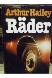 Räder - Roman von Arthur Hailey angesiedelt in der amerikanischen Autoindustrie.