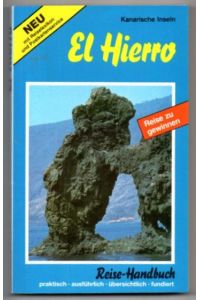 El Hierro. Kanarische Inseln. Reise-Handbuch. Viele praktische + verwertbare Informationen.