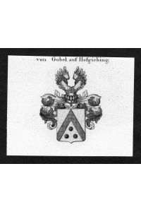 Von Gobel auf Hofgiebing - Gobel auf Hofgiebing Wappen Adel coat of arms heraldry Heraldik