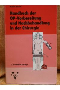 Handbuch der OP-Vorbereitung und Nachbehandlung in der Chirurgie / Rudolf Beisse
