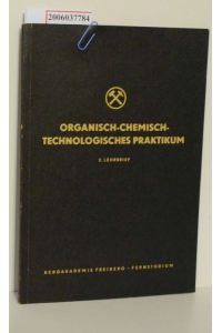 Organisch-Chemisch-Technologisches Praktikum  - 2. Lehrbrief Fernstudium