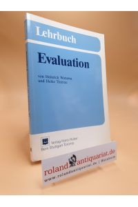 Lehrbuch Evaluation.   - ; Heike Thierau / Huber-Psychologie-Lehrbuch