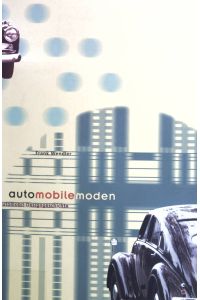 Automobilemoden, eine Automobil-Designgeschichte;
