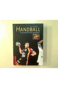 Handball.   - Eine deutsche Domäne.