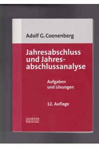Coenenberg, Jahresabschluss und Jahresabschlussanalyse - Aufgaben und Lösungen