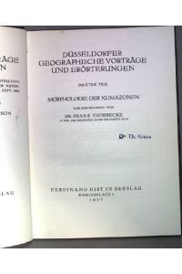 Morphologie der Klimazonen.   - Düsseldorfer geographische Vorträge und Erörterungen. 3.Teil.
