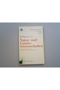 Natur- und Geisteswissenschaften: Perspektiven und Erfahrungen mit fachübergreifenden Ausbildungsinhalten.   - Ladenburger Diskurs.