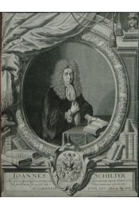 Portrait. Halbfigur in Oval, unten mit Schriftsockel und Wappen, darauf juristische Bücher des Abgebildeten. Kupferstich von Johann Adam Seupel (1662-1717).