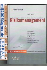 Risikomanagement.   - handelsblatt mittelstands-bibliothek - band 3.