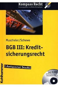 BGB III: Kreditsicherungsrecht inkl. CD-ROM mit Hörfassung und interaktiven Fällen.   - Kompass Recht.