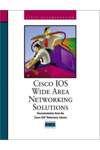 Cisco Ios Wan Solutions (Cisco Ios Reference Library)