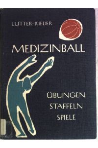 Medizinball: Übungen, Staffeln, Spiele.