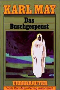 (May, Karl): Karl May Taschenbücher, Bd. 64, Das Buschgespenst