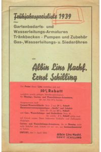 Frühjahrspreisliste 1939 über Gartenbedarfs- und Wasserleitungs-Armaturen, Tränkbecken, Pumpen und Zubehör, Gas-, Wasserleitungs- u. Siederöhren.