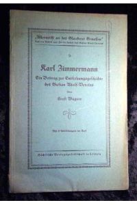 Karl Zimmermann; ein Beitrag zur Entstehungsgeschichte des Gustav-Adolfs-Vereins  - Allermeist an des Glaubens Genossen ; 5