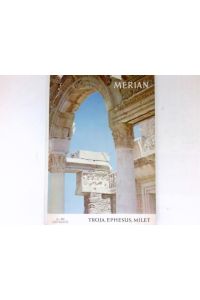 Troja, Ephesus, Milet :  - Merian ; Jg. 19, Nr. 12.