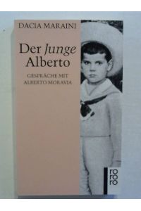 Der Junge Alberto. Gespräche mit Alberto Moravia.