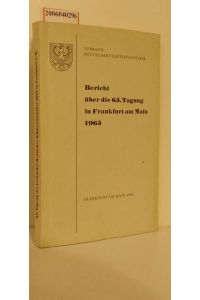 Verband Deutscher Städtestatistiker  - Bericht über die 65. Tagung in Frankfurt am Main 1965