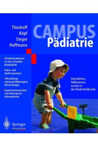 CAMPUS Pädiatrie interaktiv - NUR CD-ROM -  - Interaktives fallbasiertes Lernen in der Kinderheilkunde