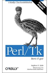 Einführung in Perl, Tk.   - Nancy Walsh. Dt. Übers. von Matthias Kalle Dalheimer
