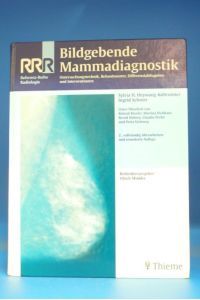 Bildgebende Mammadiagnostik Untersuchungstechnik, Befundmuster Differenzialdiagnose und Intervention