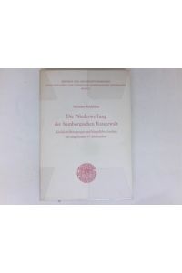Die Niederwerfung der hamburgischen Ratsgewalt :  - Kirchliche Bewegungen und bürgerliche Unruhen im ausgehenden 17. Jahrhundert.