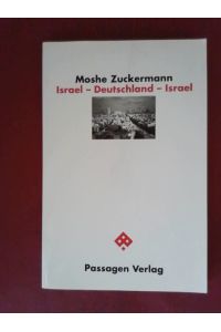Israel - Deutschland - Israel  - Reflexionen eines Heimatlosen