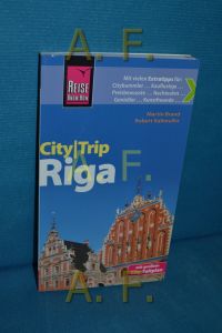 Riga  - Martin Brand , Robert Kalimullin. [Hrsg.: Klaus Werner] / Reise Know-how, City-Trip