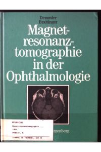 Magnetresonanztomographie in der Ophthalmologie.