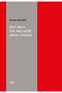 Mandel, Karl Marx/Aktualit.