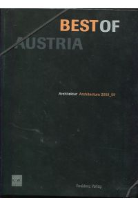 Best of Austria 2. Architektur Architecture 2008/09.   - Herausgegeben vom Architekturzentrum Wien.