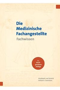 Die Arzthelferin - Fachwissen.   - das Autorenteam: Winfried Stollmaier ...