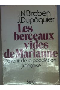 Les Berceaux vides de Marianne : L'avenir de la population française.