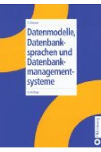 Datenmodelle, Datenbanksprachen und Datenbankmanagementsysteme.