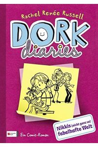 Dork diaries; Teil: Nikkis (nicht ganz so) fabelhafte Welt