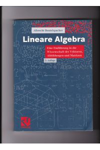 Albrecht Beutelspacher, Lineare Algebra - Eine Einführung in die Wissenschaft