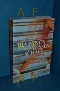 Trainingswissenschaft : Leistung - Training - Wettkampf  - hrsg. von Günter Schnabel ...