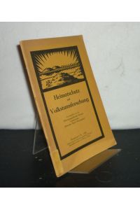 Heimatschutz und Volkstumsforschung. Herausgegeben von der Altertumsgesellschaft Prussia, Landesverein Deutscher Bund Heimatschutz.